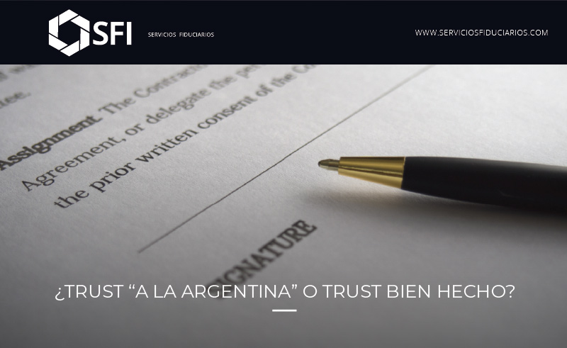 ¿Trust “a la argentina” o trust bien hecho?