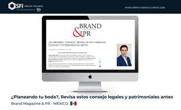 BRAND MAGAZINE & PR – MÉXICO: ¿Planeando tu boda?, Revisa estos consejos legales y patrimoniales antes