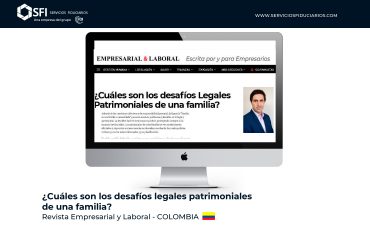 Revista Empresarial y Laboral – Colombia ¿Cuáles son los desafíos Legales y Patrimoniales de una familia?