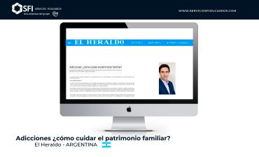 El Heraldo Adicciones: ¿cómo cuidar el patrimonio familiar?