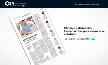 La Nación – Blindaje patrimonial: Herramientas financieras para asegurarse el futuro