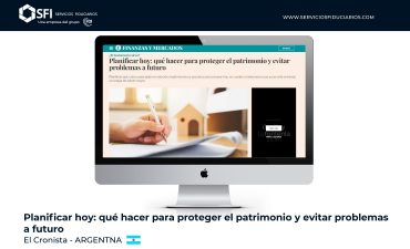 El Cronista: Planificar hoy: qué hacer para proteger el patrimonio y evitar problemas a futuro